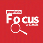 Prophetic Focus for April 2023