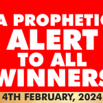 A PROPHETIC ALERT TO ALL WINNERS