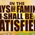 PROPHETIC FOCUS FOR THE MONTH OF APRIL 2024: In the Days of Famine, I shall be Satisfied – Ps 37:18-19